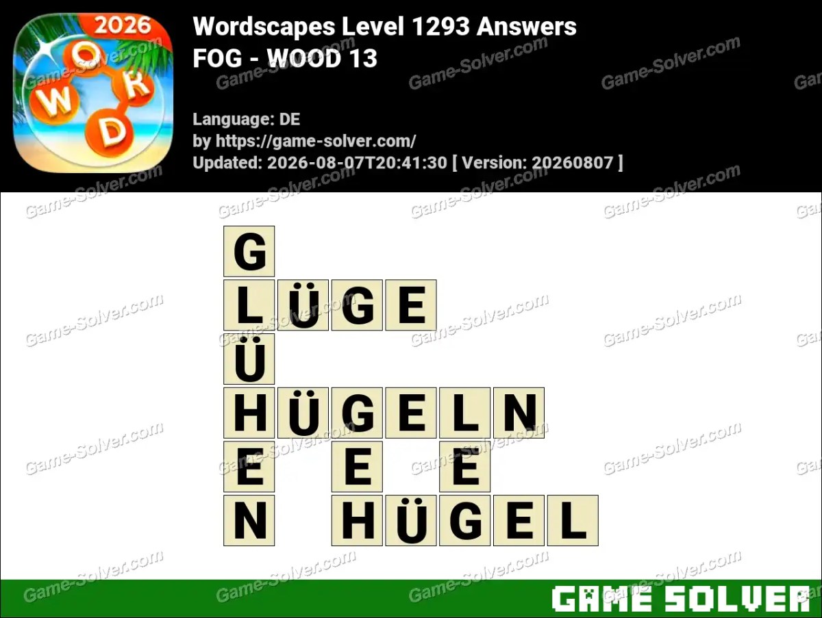 Wordscapes Deutsche Level 1293 Answers — FOG - WOOD 13