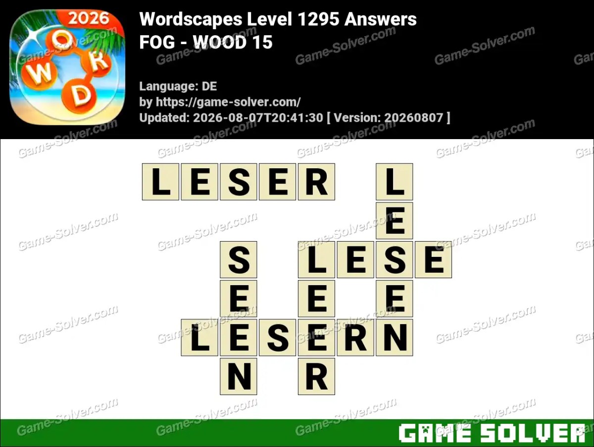 Wordscapes Deutsche Level 1295 Answers — FOG - WOOD 15