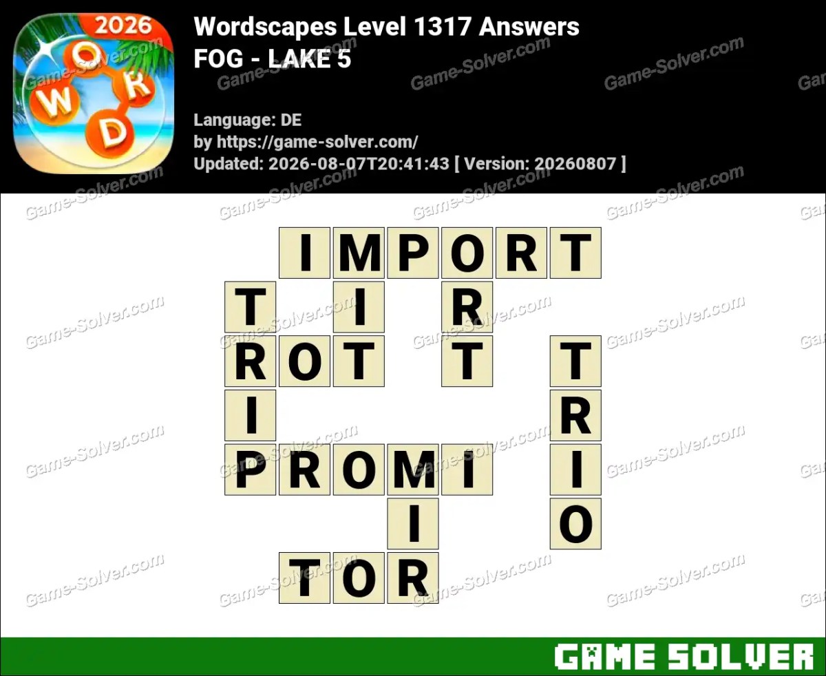 Wordscapes Deutsche Level 1317 Answers — FOG - LAKE 5