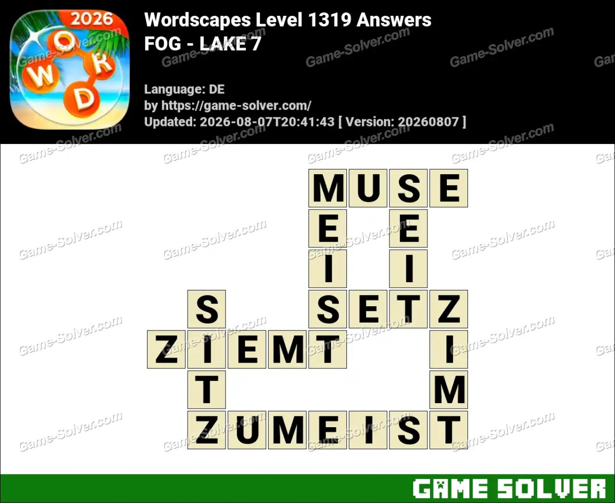 Wordscapes Deutsche Level 1319 Answers — FOG - LAKE 7