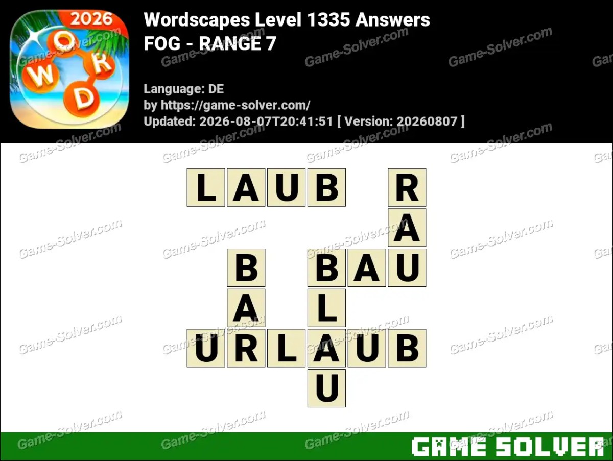 Wordscapes Deutsche Level 1335 Answers — FOG - RANGE 7