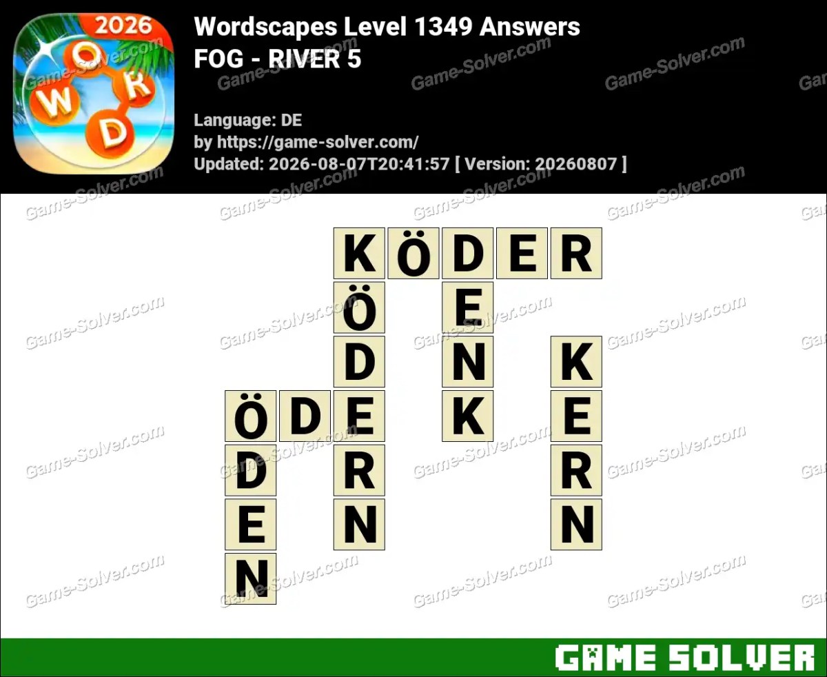 Wordscapes Deutsche Level 1349 Answers — FOG - RIVER 5