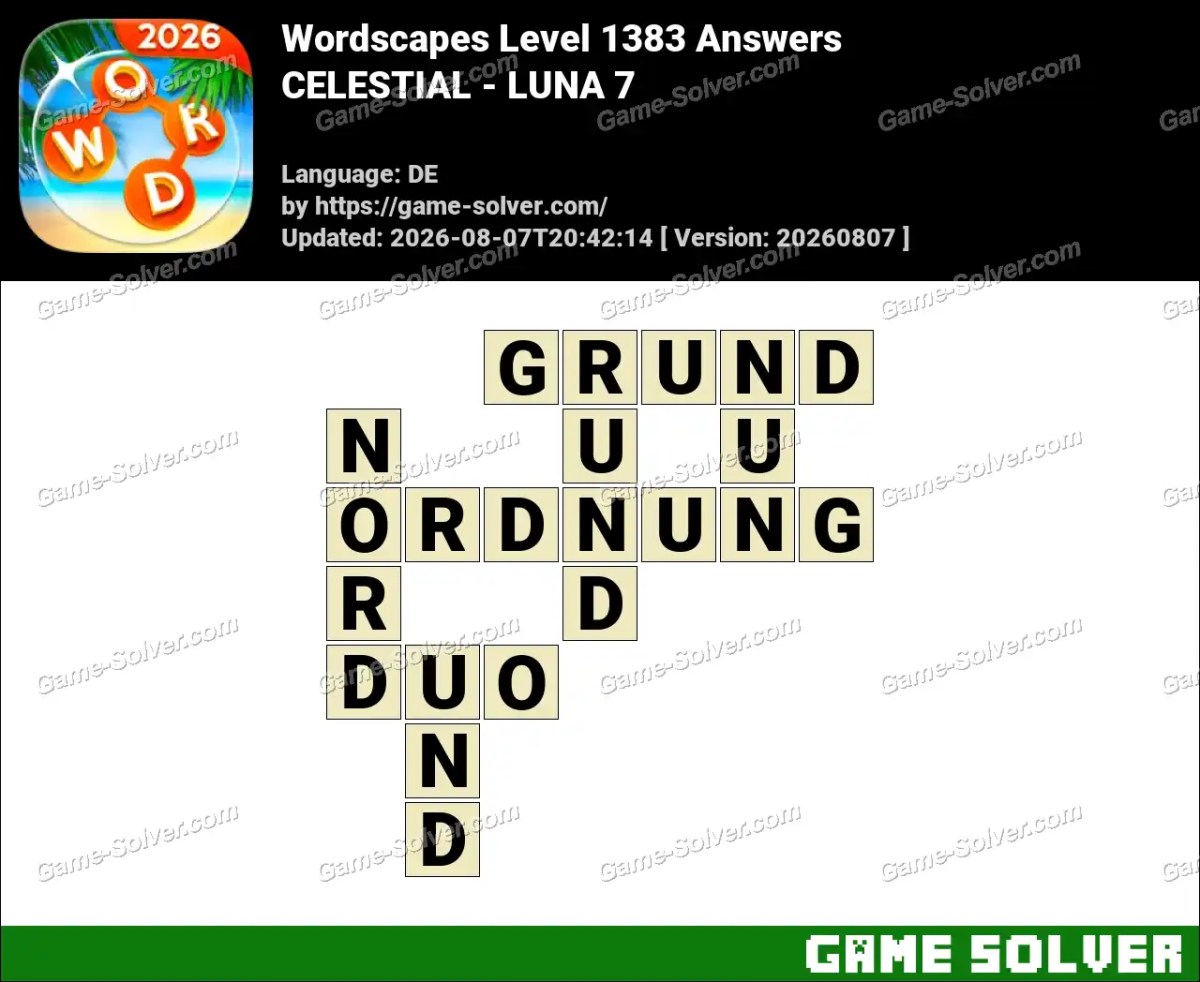 Wordscapes Deutsche Level 1383 Answers — CELESTIAL - LUNA 7