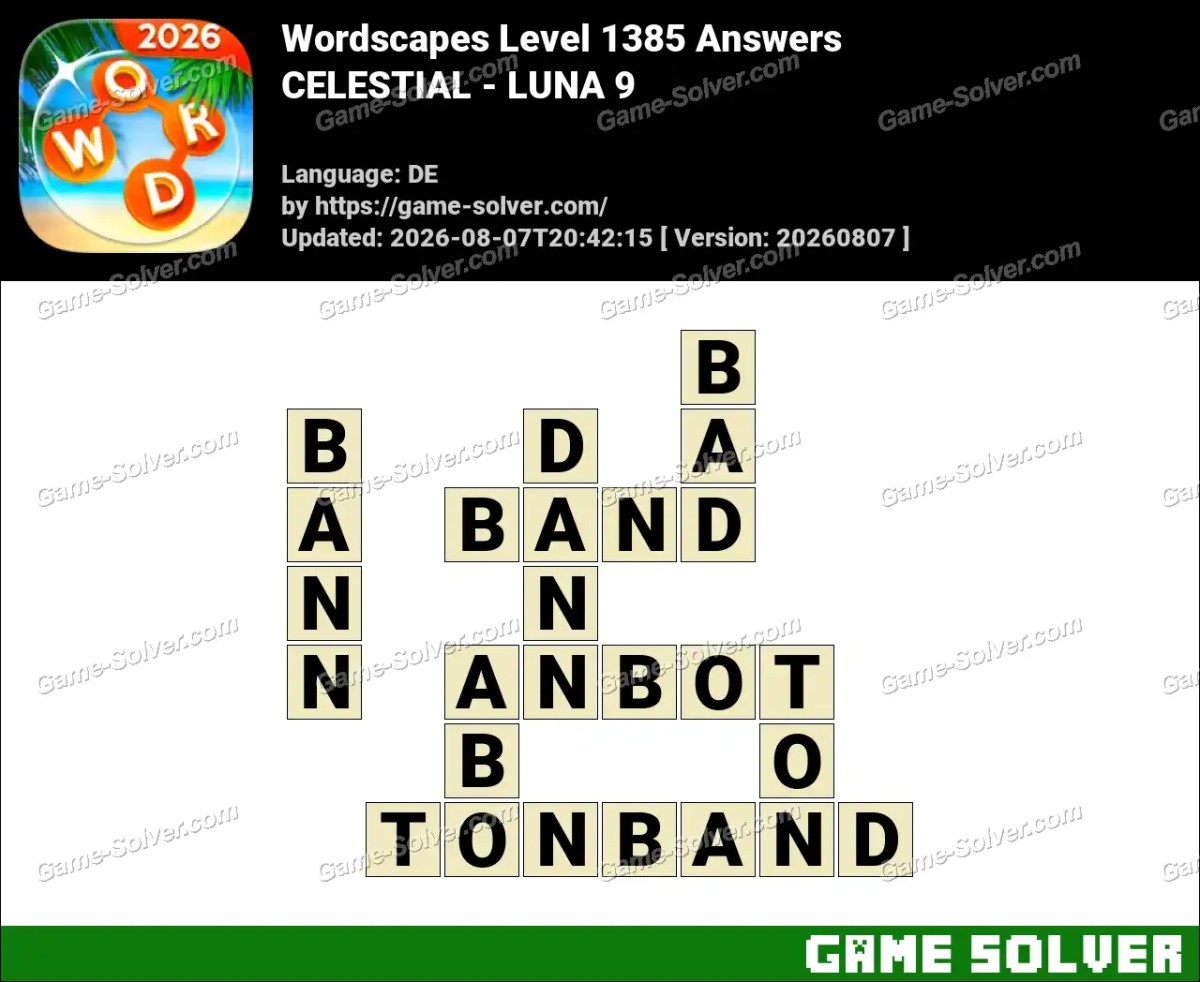 Wordscapes Deutsche Level 1385 Answers — CELESTIAL - LUNA 9