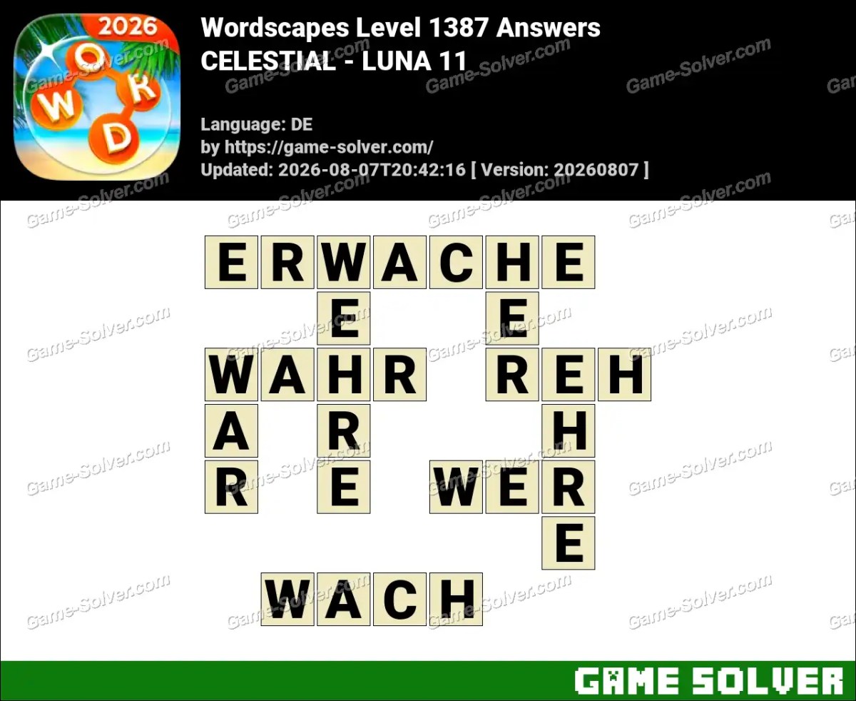 Wordscapes Deutsche Level 1387 Answers — CELESTIAL - LUNA 11