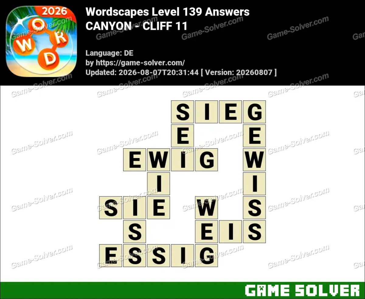 Wordscapes Deutsche Level 139 Answers — CANYON - CLIFF 11