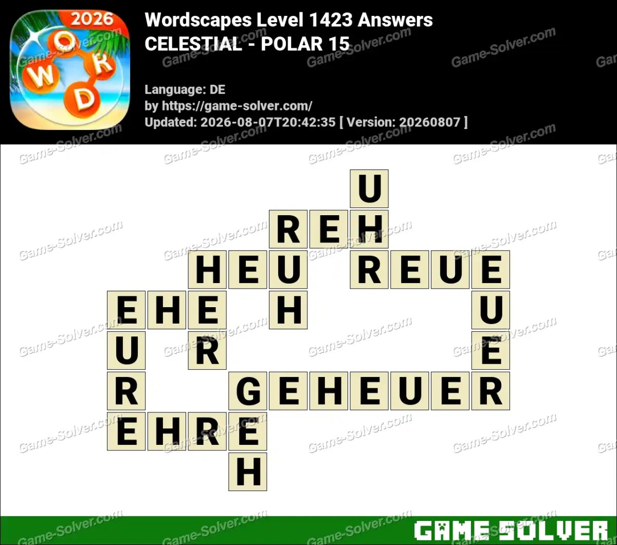 Wordscapes Deutsche Level 1423 Answers — CELESTIAL - POLAR 15
