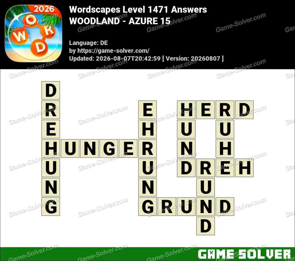 Wordscapes Deutsche Level 1471 Answers — WOODLAND - AZURE 15
