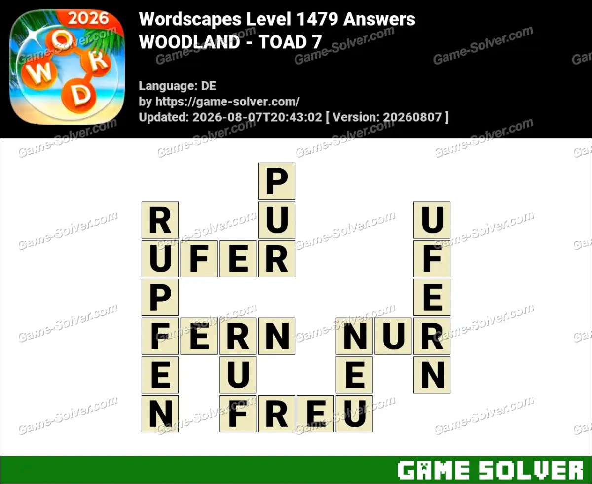 Wordscapes Deutsche Level 1479 Answers — WOODLAND - TOAD 7