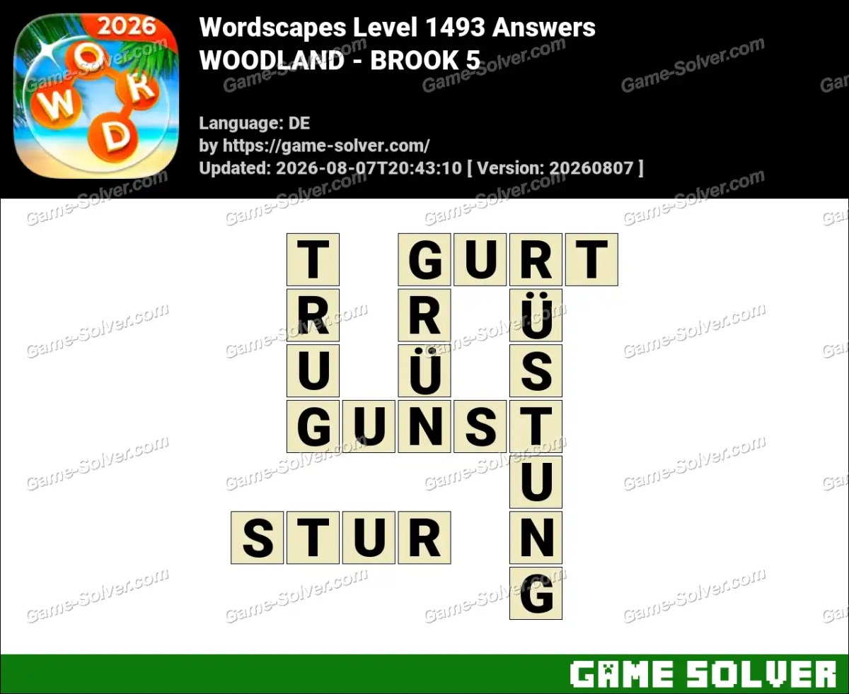 Wordscapes Deutsche Level 1493 Answers — WOODLAND - BROOK 5