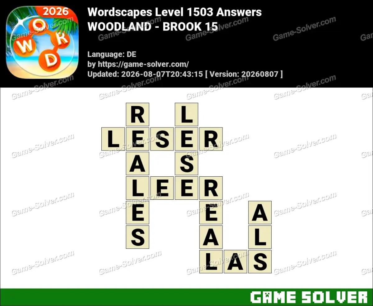 Wordscapes Deutsche Level 1503 Answers — WOODLAND - BROOK 15