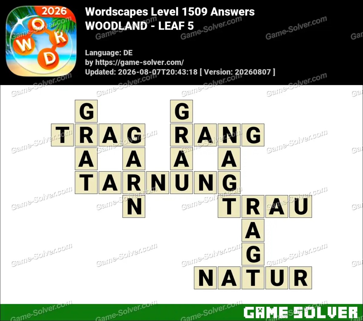 Wordscapes Deutsche Level 1509 Answers — WOODLAND - LEAF 5