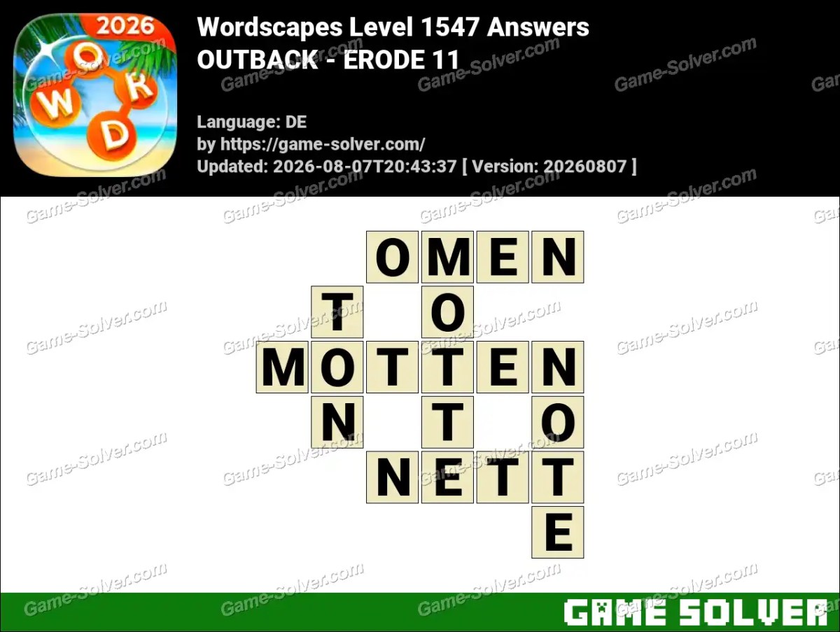 Wordscapes Deutsche Level 1547 Answers — OUTBACK - ERODE 11