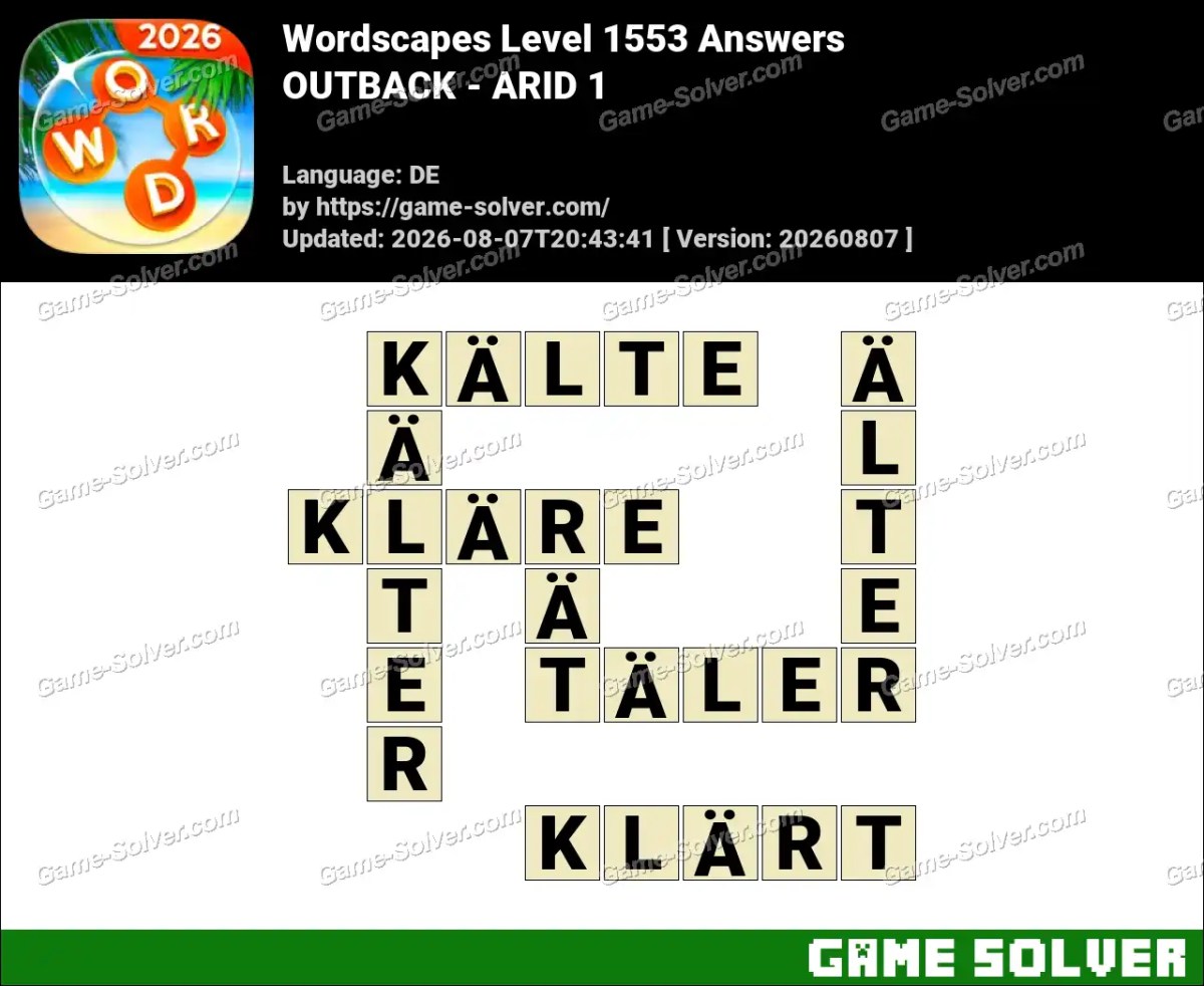 Wordscapes Deutsche Level 1553 Answers — OUTBACK - ARID 1
