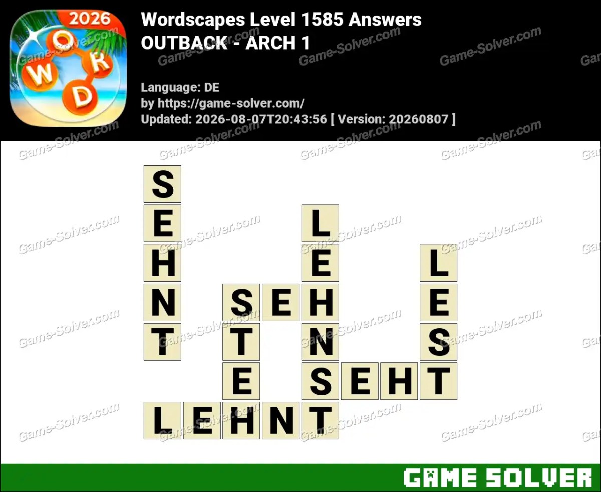 Wordscapes Deutsche Level 1585 Answers — OUTBACK - ARCH 1