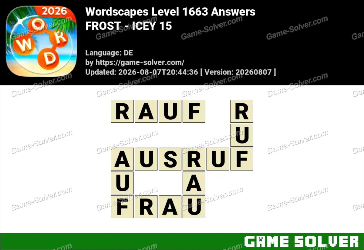 Wordscapes Deutsche Level 1663 Answers — FROST - ICEY 15