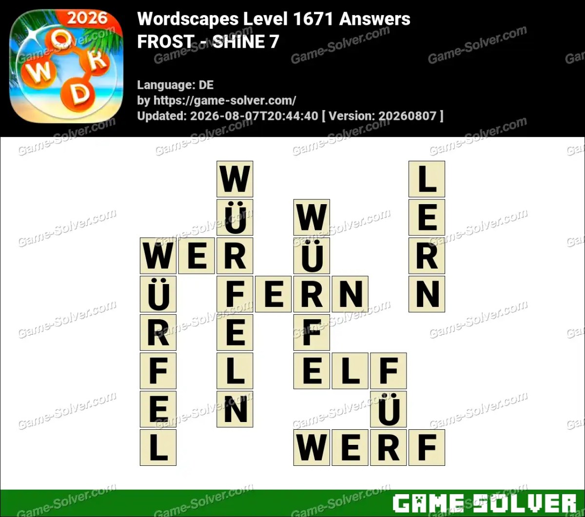 Wordscapes Deutsche Level 1671 Answers — FROST - SHINE 7