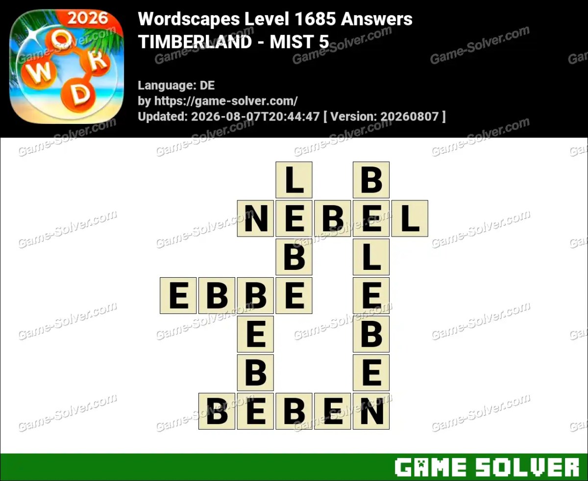 Wordscapes Deutsche Level 1685 Answers — TIMBERLAND - MIST 5 Wordscapes Deutsche Level 1685 Answers — TIMBERLAND - MIST 5