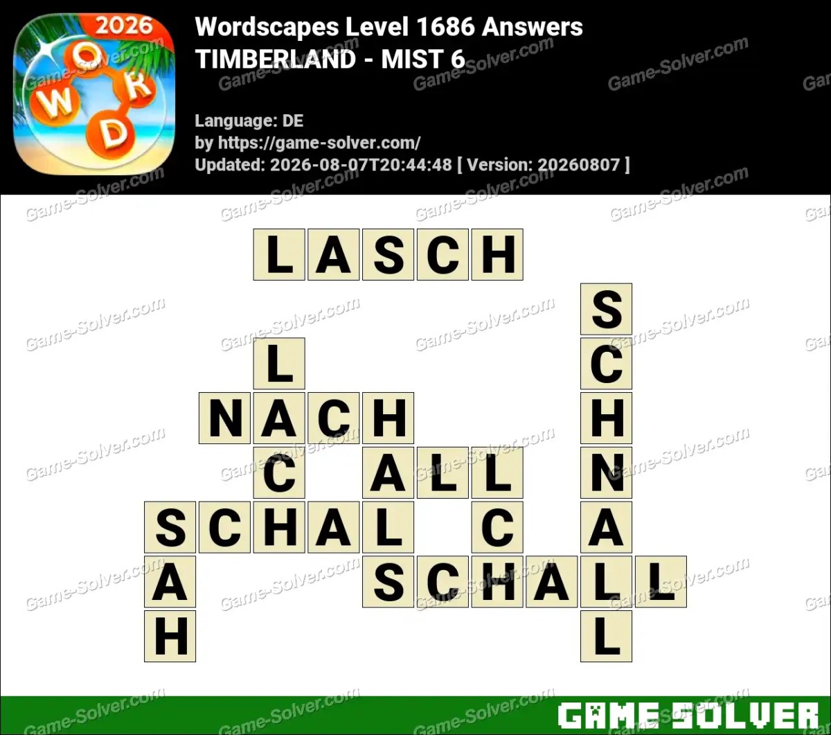 Wordscapes Deutsche Level 1686 Answers — TIMBERLAND - MIST 6