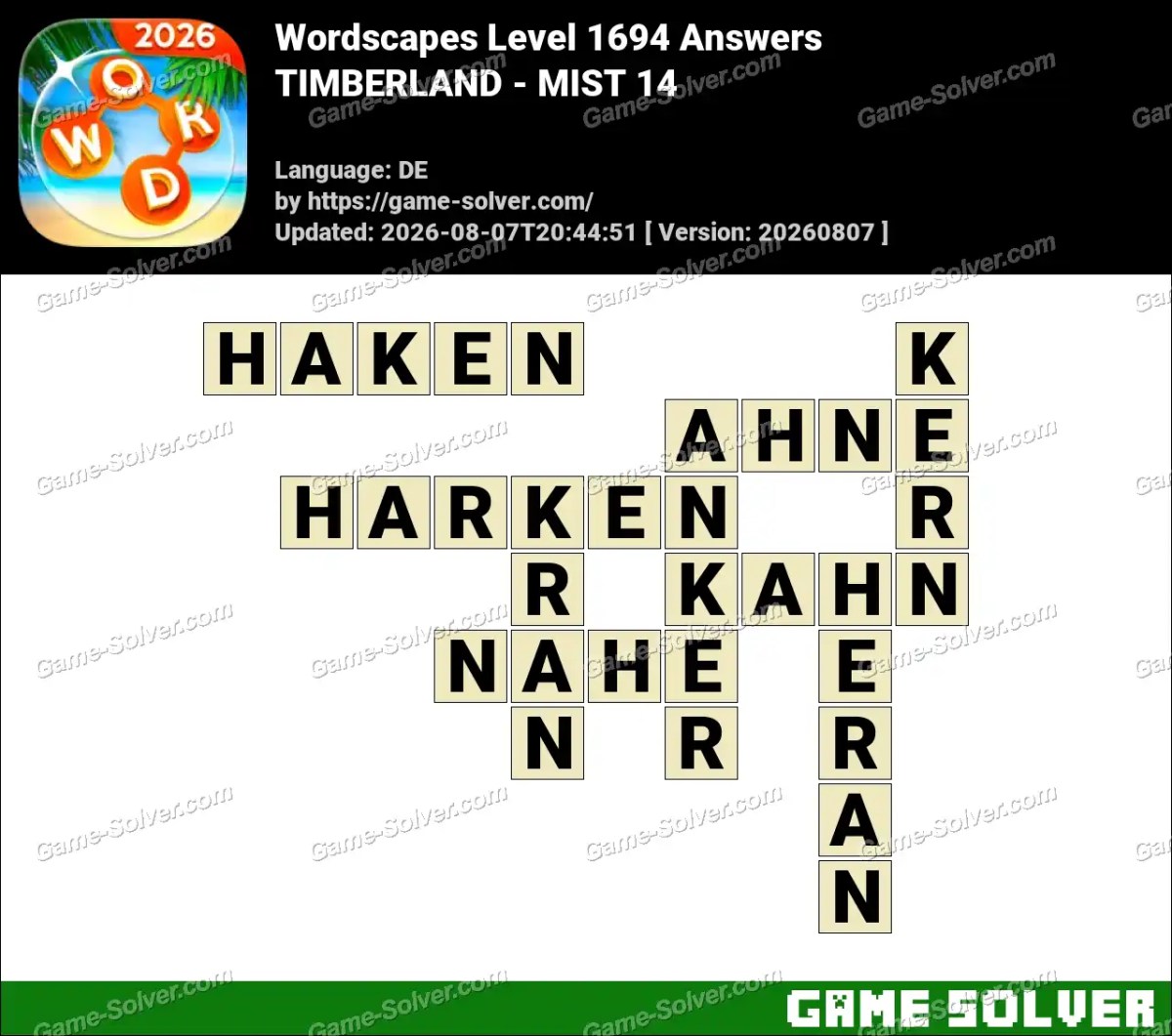 Wordscapes Deutsche Level 1694 Answers — TIMBERLAND - MIST 14