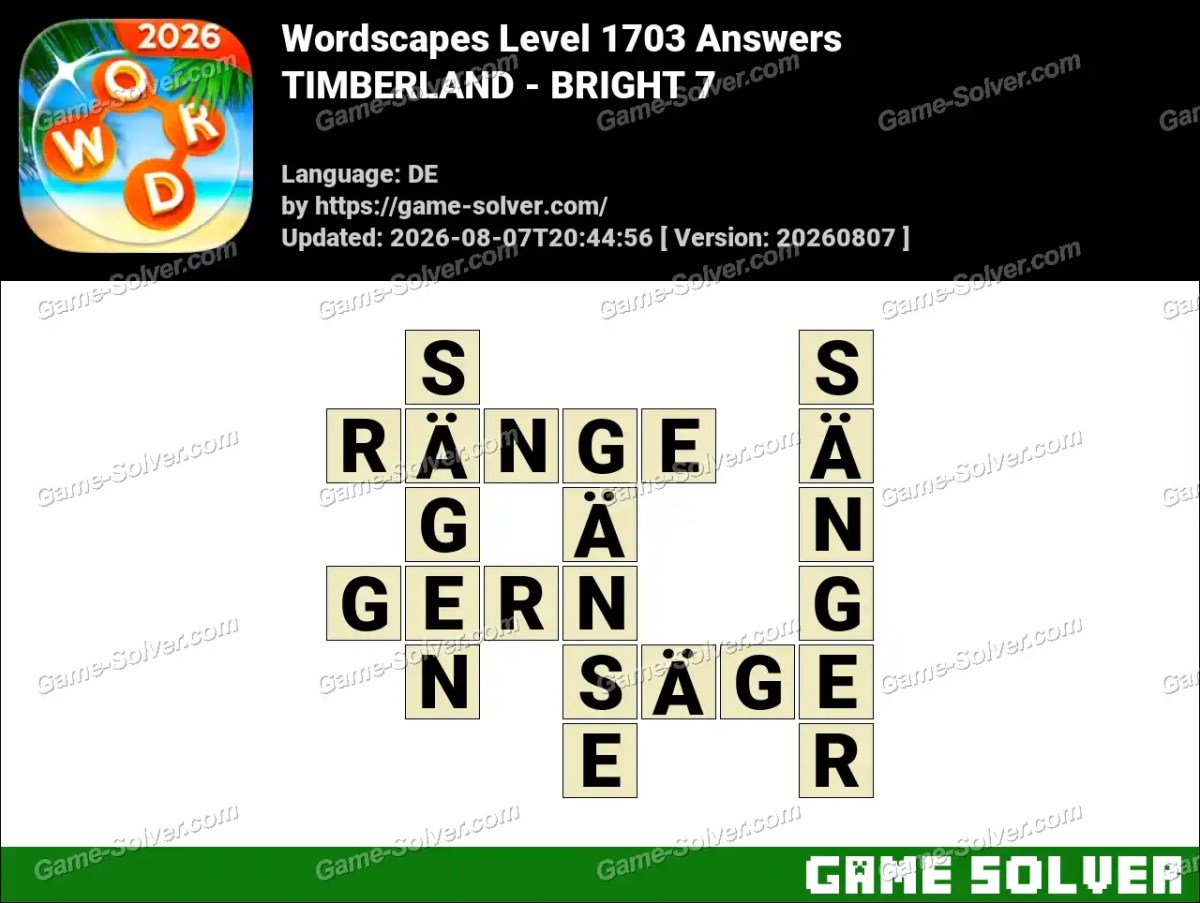 Wordscapes Deutsche Level 1703 Answers — TIMBERLAND - BRIGHT 7