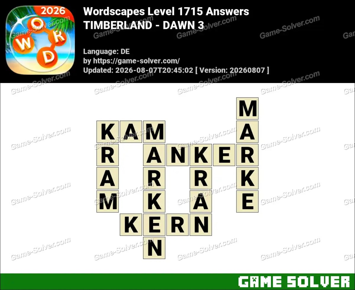 Wordscapes Deutsche Level 1715 Answers — TIMBERLAND - DAWN 3