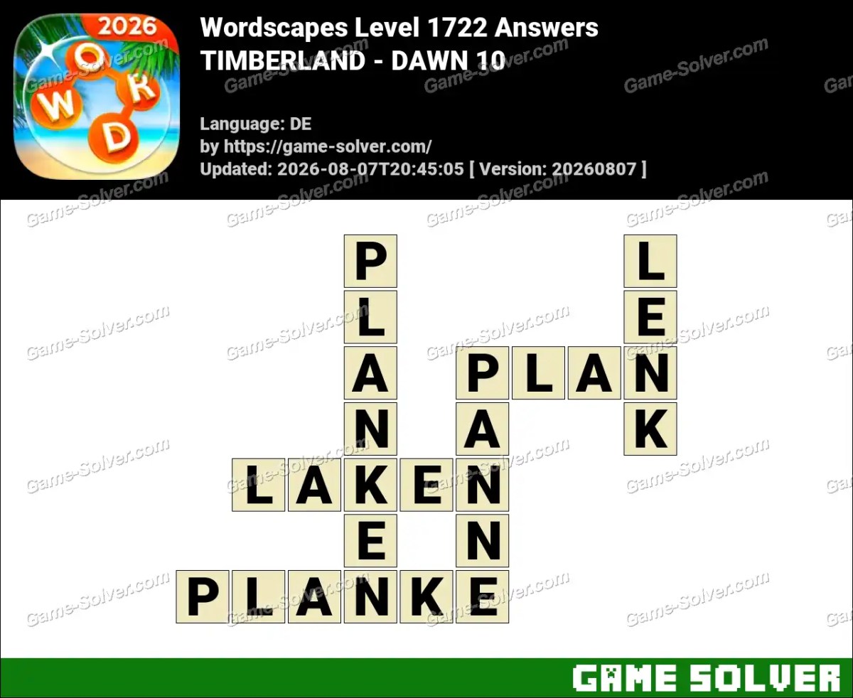 Wordscapes Deutsche Level 1722 Answers — TIMBERLAND - DAWN 10
