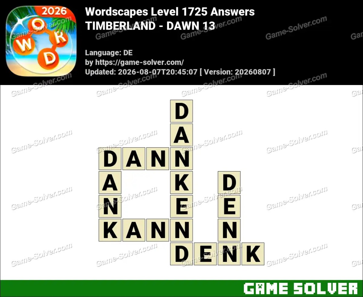 Wordscapes Deutsche Level 1725 Answers — TIMBERLAND - DAWN 13
