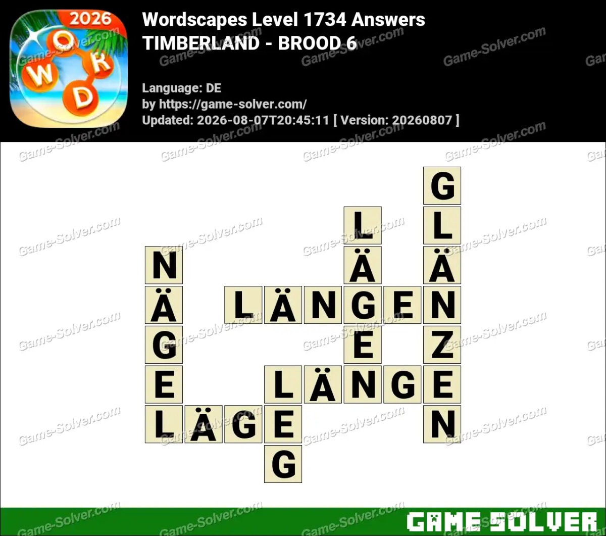 Wordscapes Deutsche Level 1734 Answers — TIMBERLAND - BROOD 6