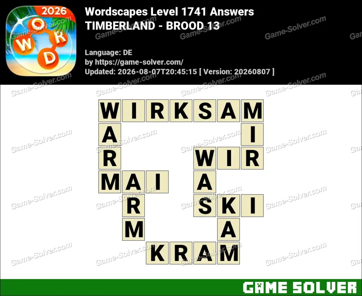 Wordscapes Deutsche Level 1741 Answers — TIMBERLAND - BROOD 13