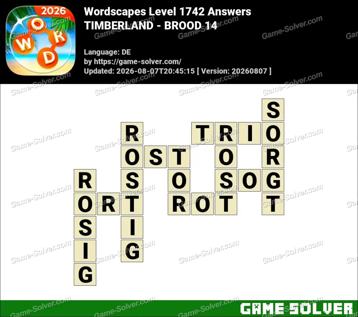 Wordscapes Deutsche Level 1742 Answers — TIMBERLAND - BROOD 14