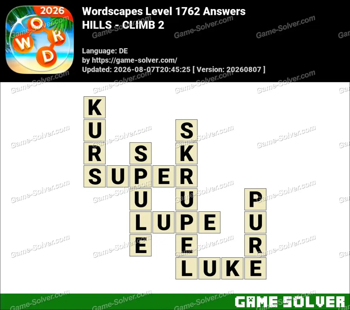 Wordscapes Deutsche Level 1762 Answers — HILLS - CLIMB 2