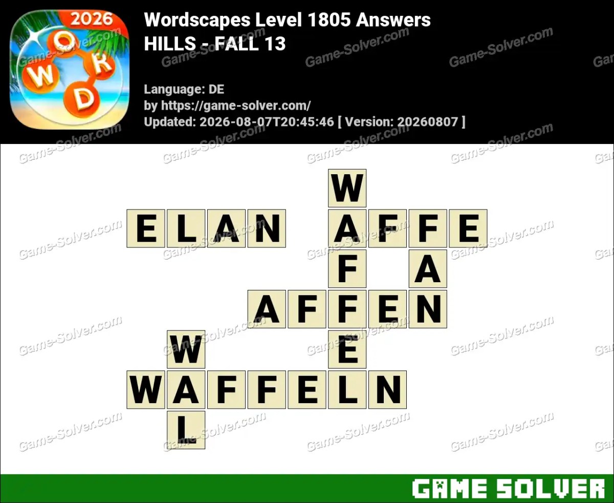Wordscapes Deutsche Level 1805 Answers — HILLS - FALL 13