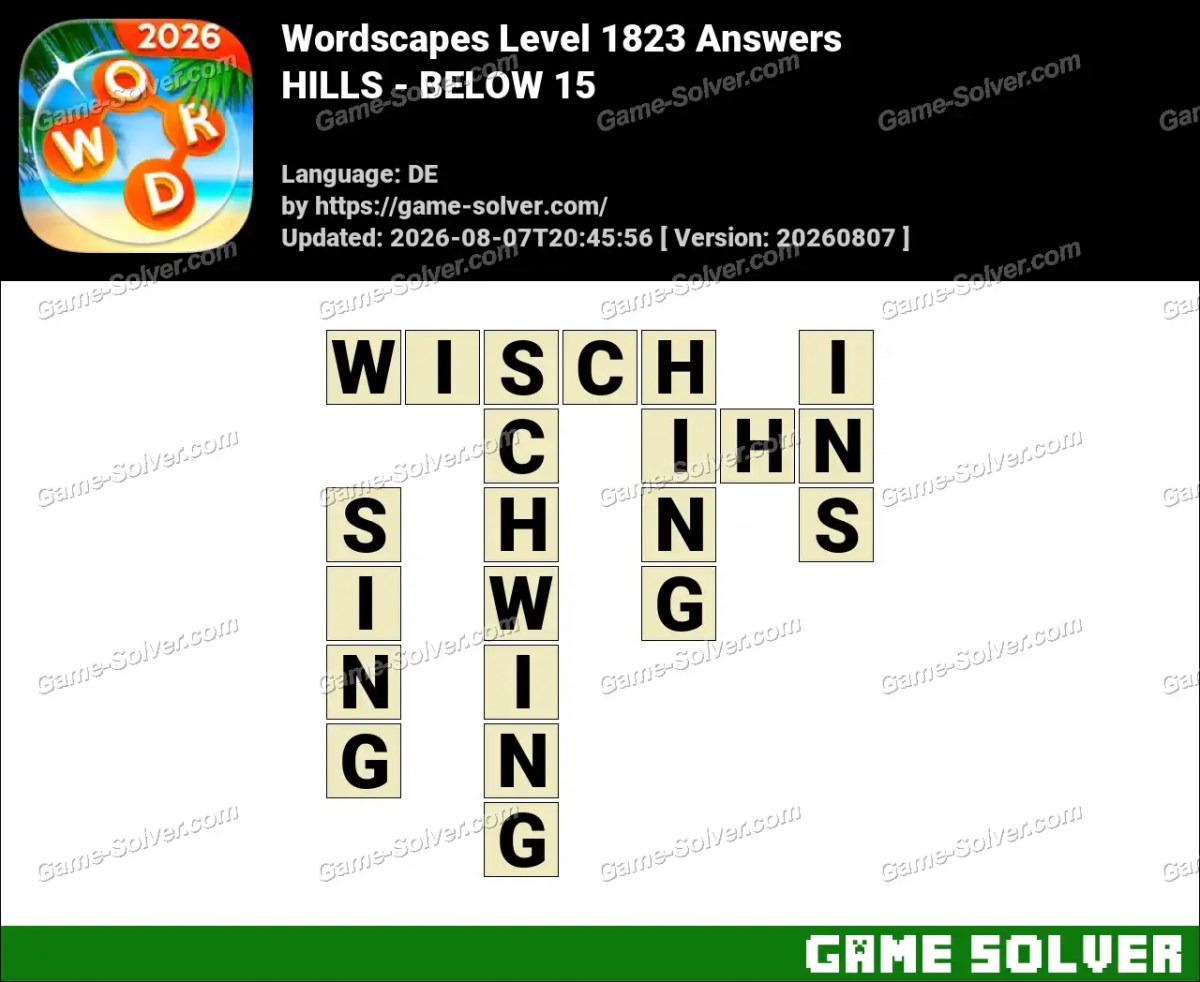Wordscapes Deutsche Level 1823 Answers — HILLS - BELOW 15
