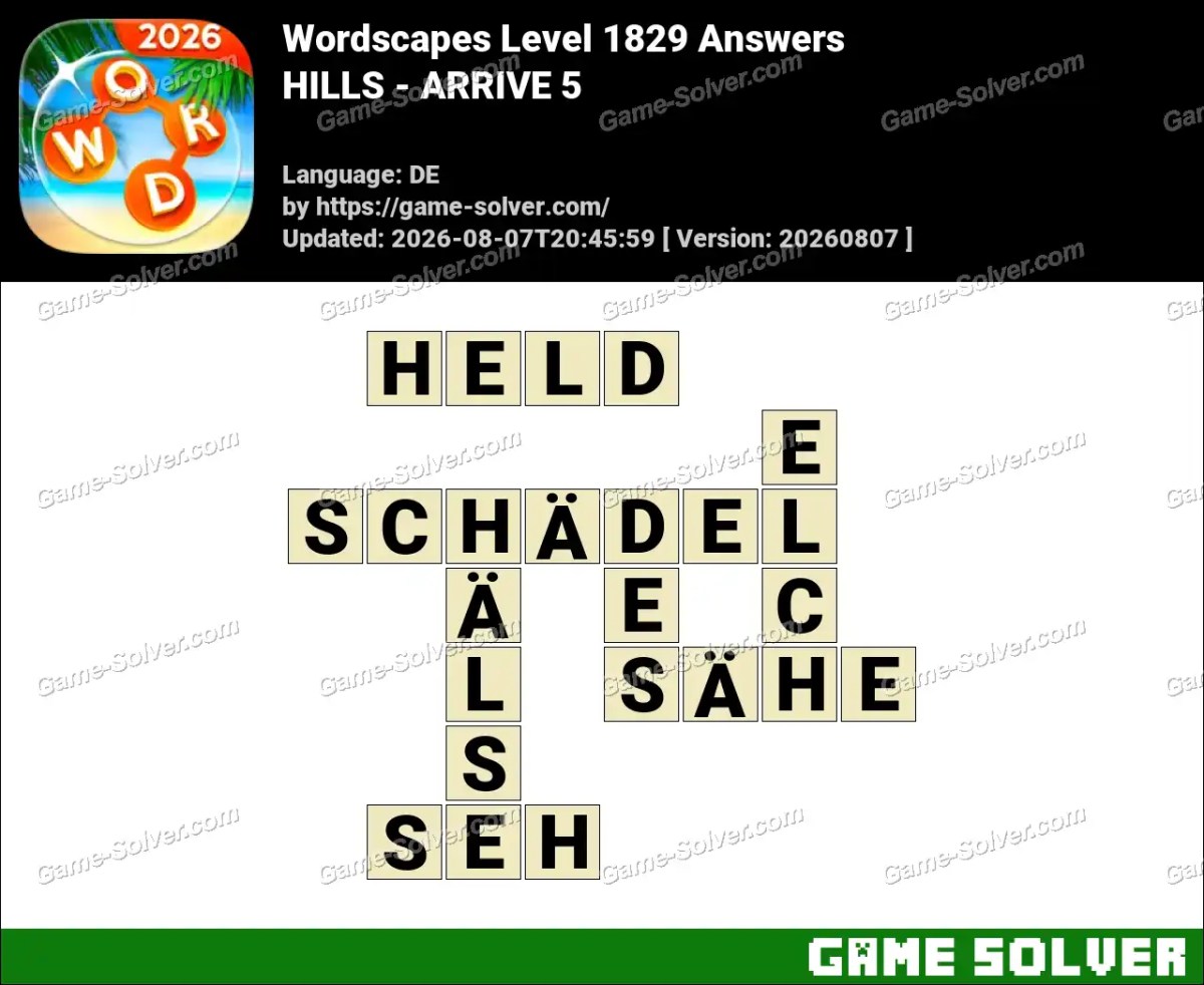 Wordscapes Deutsche Level 1829 Answers — HILLS - ARRIVE 5