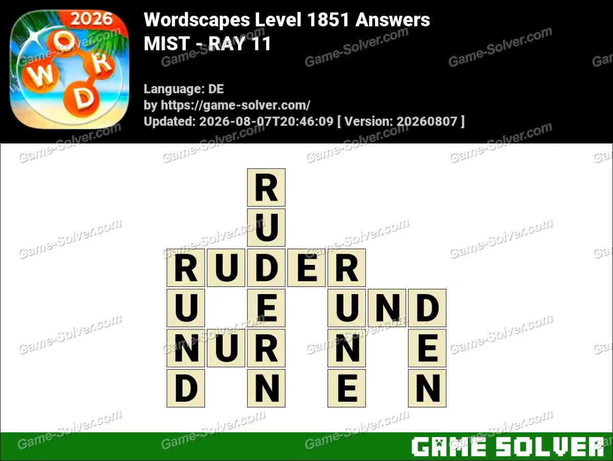 Wordscapes Deutsche Level 1851 Answers — MIST - RAY 11