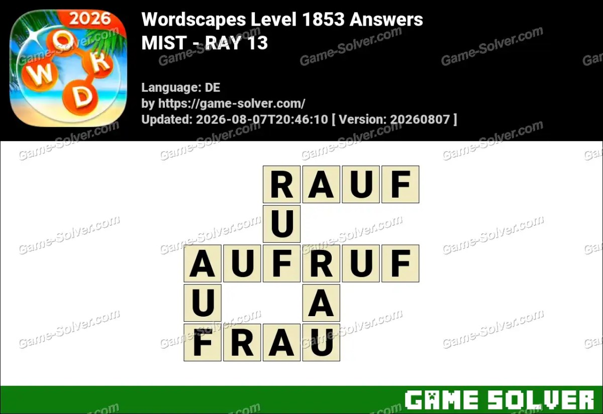 Wordscapes Deutsche Level 1853 Answers — MIST - RAY 13