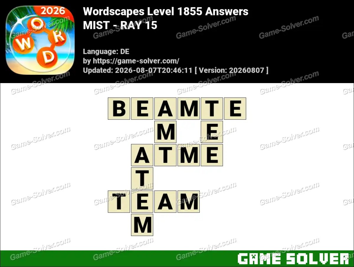 Wordscapes Deutsche Level 1855 Answers — MIST - RAY 15