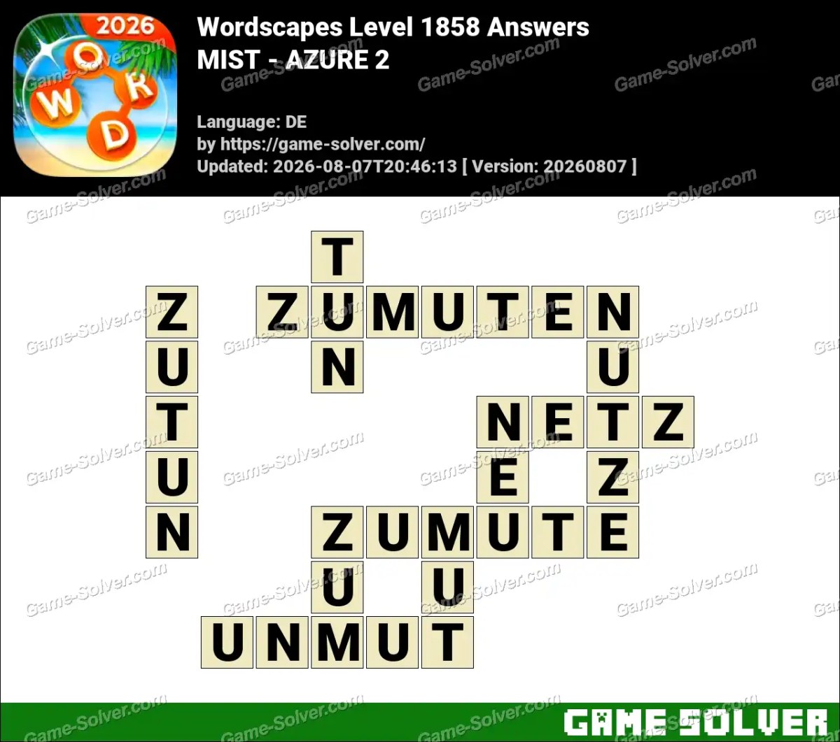 Wordscapes Deutsche Level 1858 Answers — MIST - AZURE 2