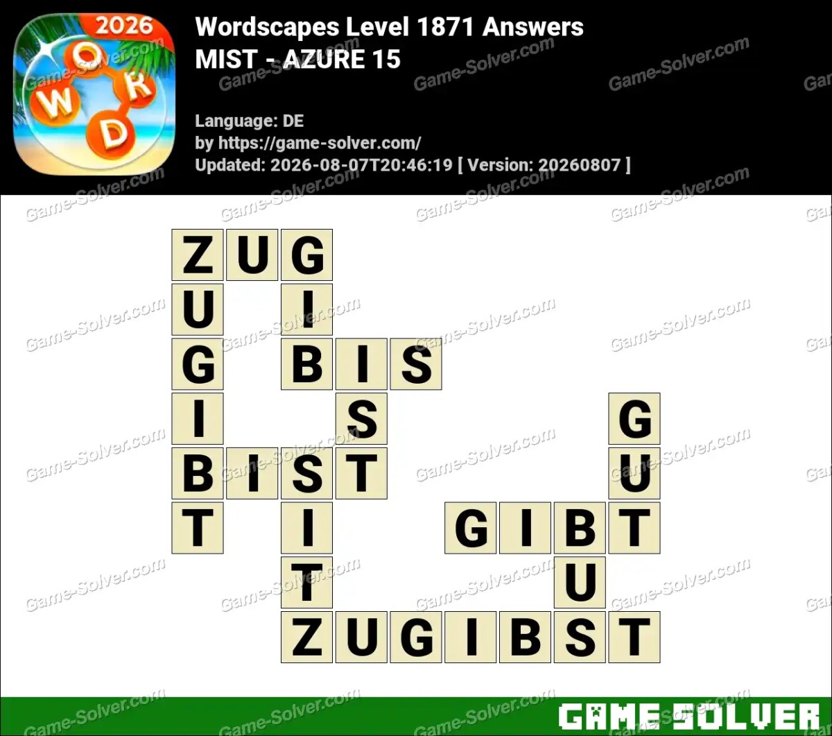 Wordscapes Deutsche Level 1871 Answers — MIST - AZURE 15 Wordscapes Deutsche Level 1871 Answers — MIST - AZURE 15