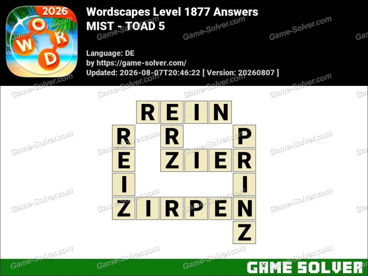 Wordscapes Deutsche Level 1877 Answers — MIST - TOAD 5