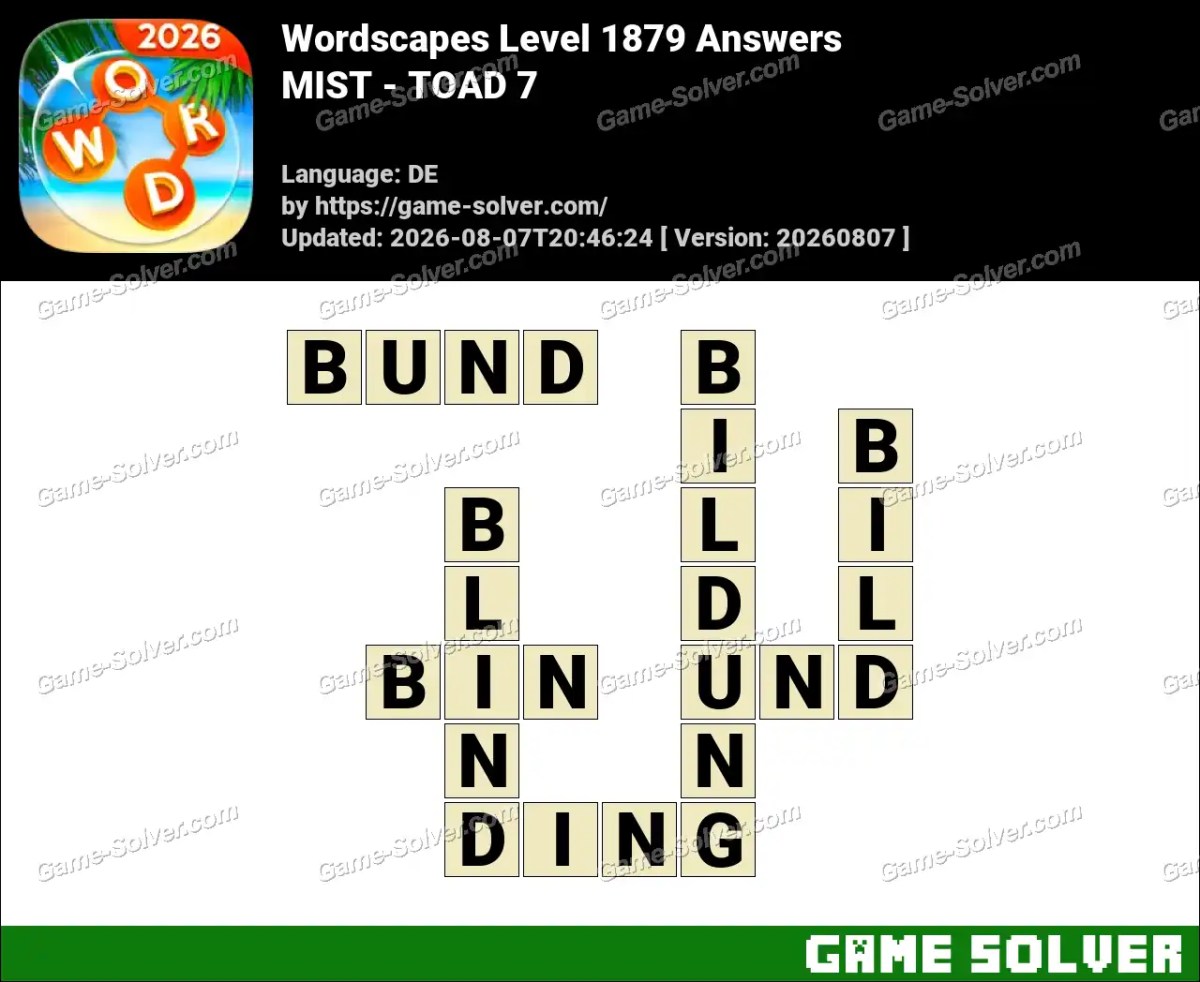 Wordscapes Deutsche Level 1879 Answers — MIST - TOAD 7