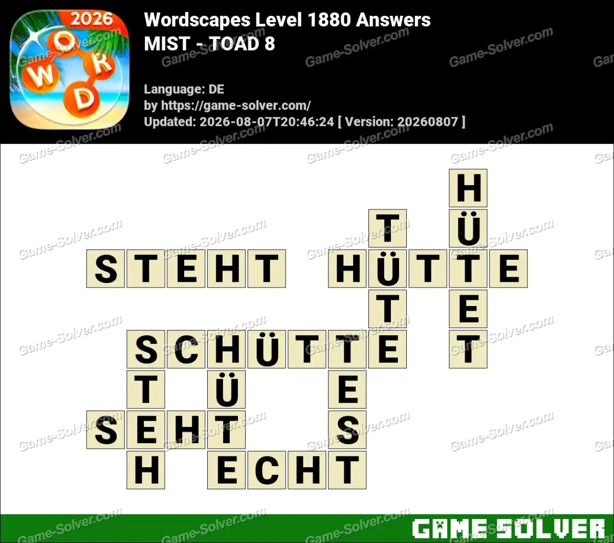 Wordscapes Deutsche Level 1880 Answers — MIST - TOAD 8