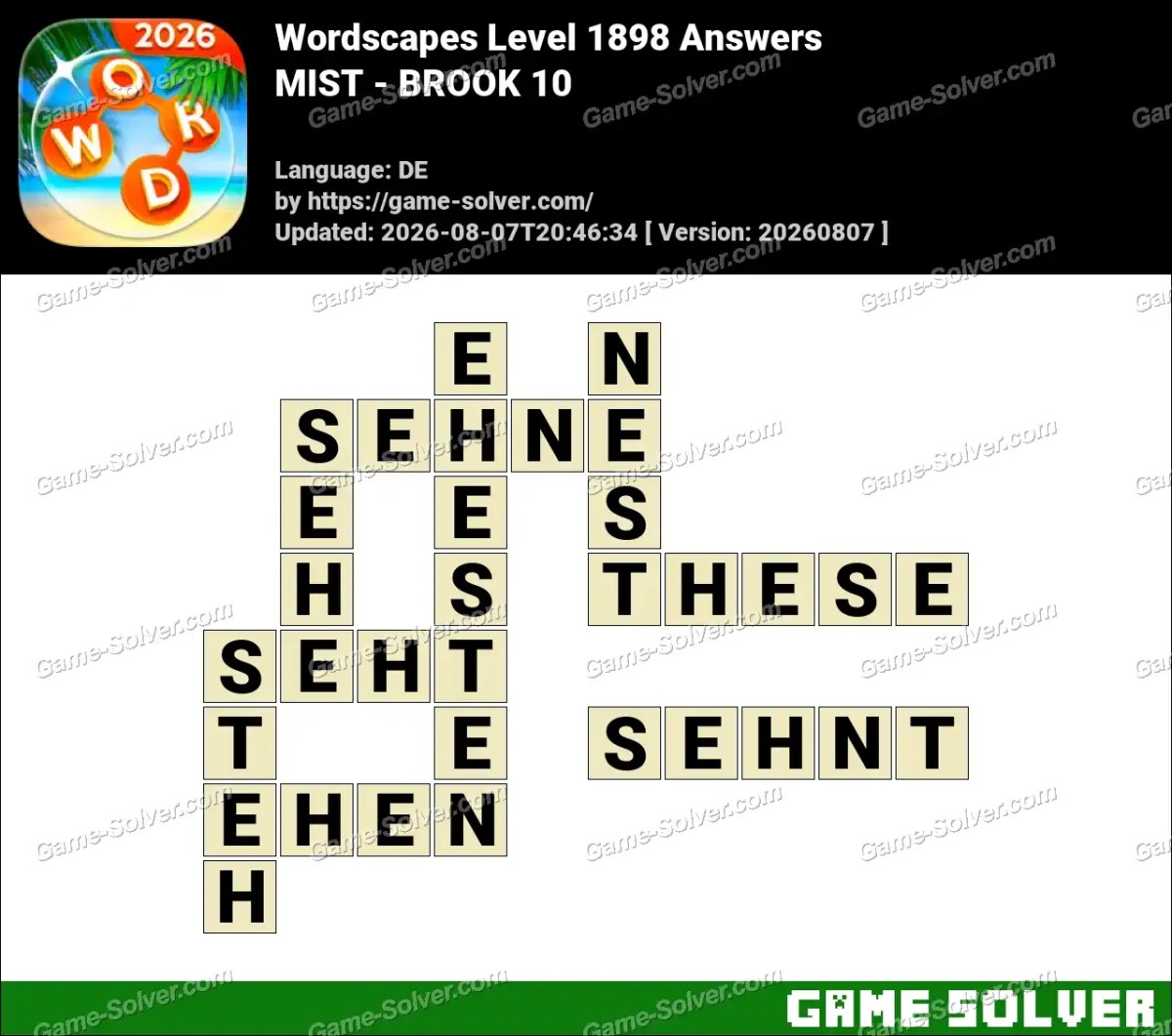 Wordscapes Deutsche Level 1898 Answers — MIST - BROOK 10
