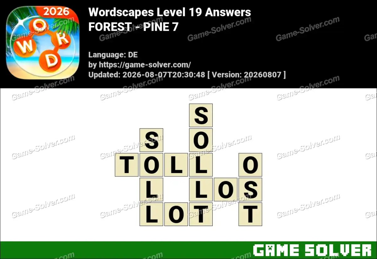 Wordscapes Deutsche Level 19 Answers — FOREST - PINE 7 Wordscapes Deutsche Level 19 Answers — FOREST - PINE 7