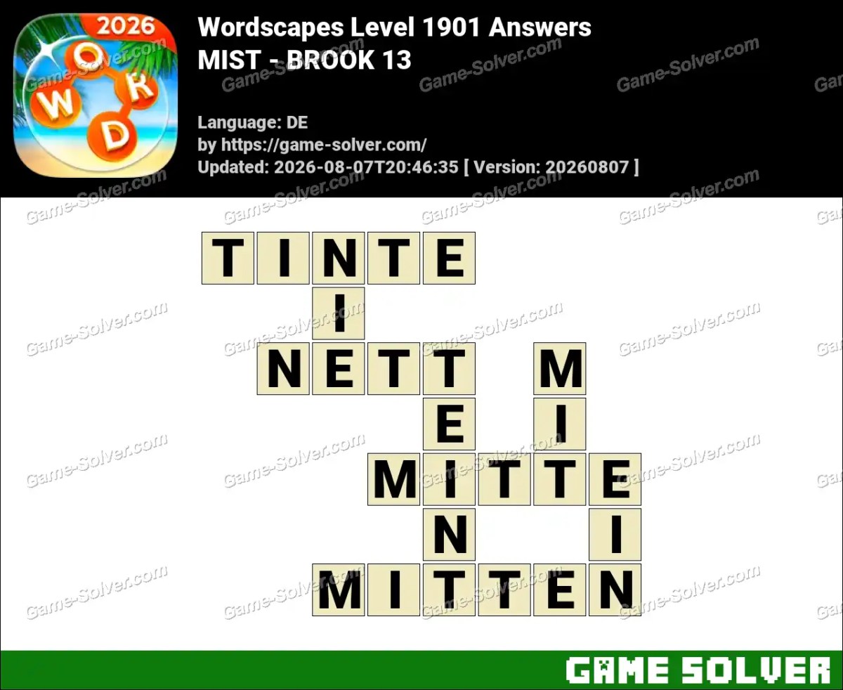 Wordscapes Deutsche Level 1901 Answers — MIST - BROOK 13