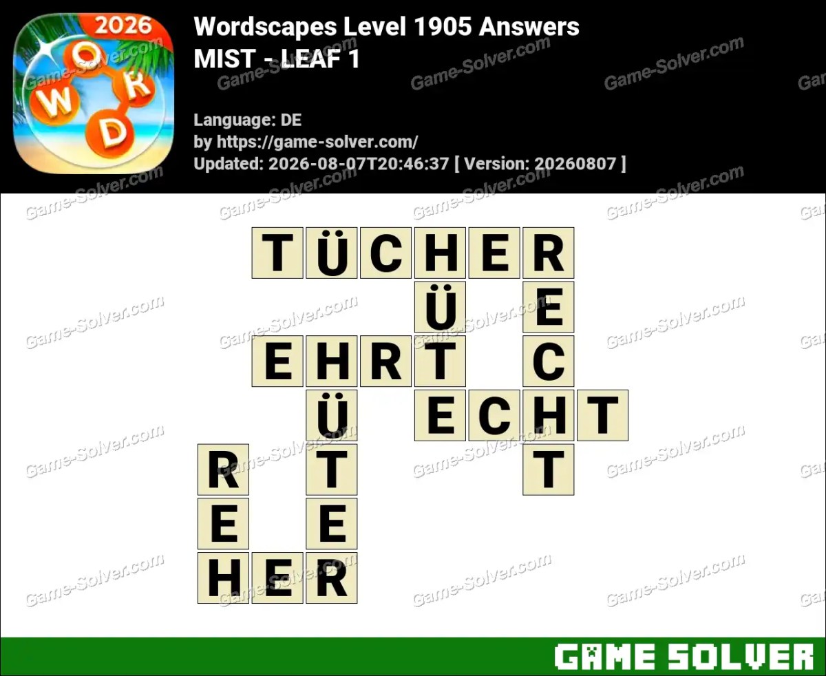 Wordscapes Deutsche Level 1905 Answers — MIST - LEAF 1