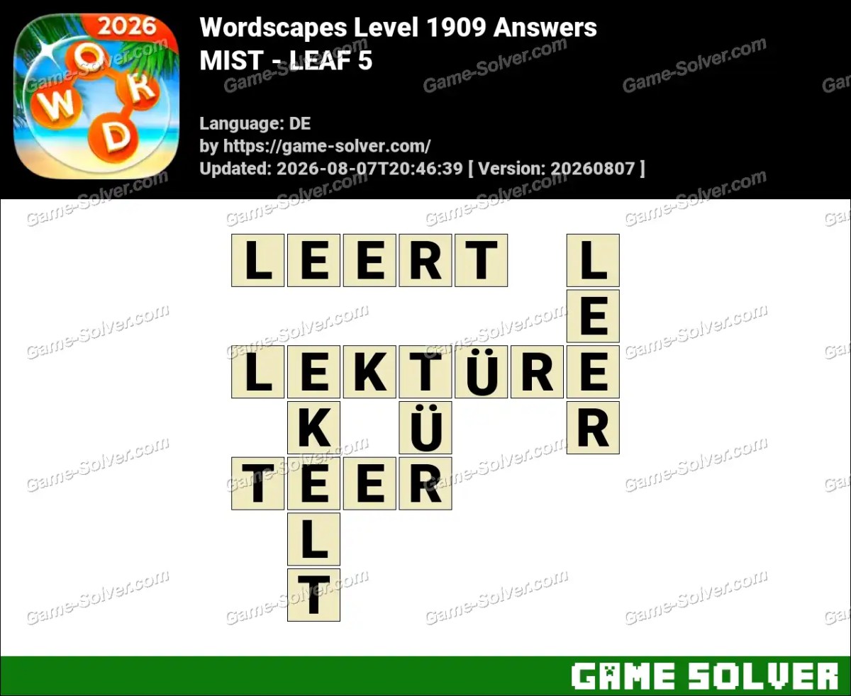 Wordscapes Deutsche Level 1909 Answers — MIST - LEAF 5
