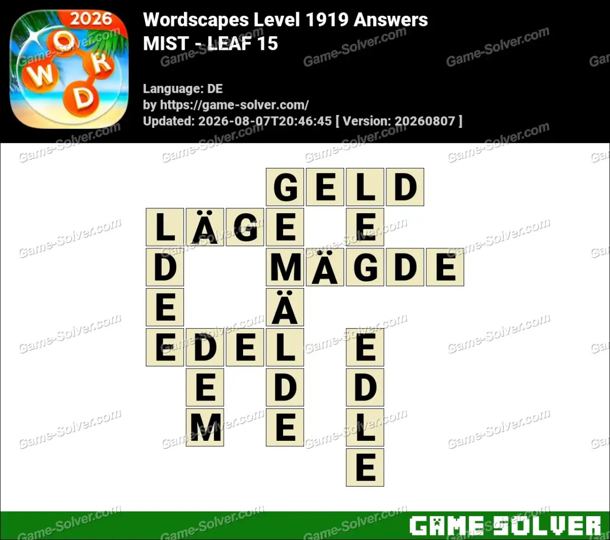 Wordscapes Deutsche Level 1919 Answers — MIST - LEAF 15