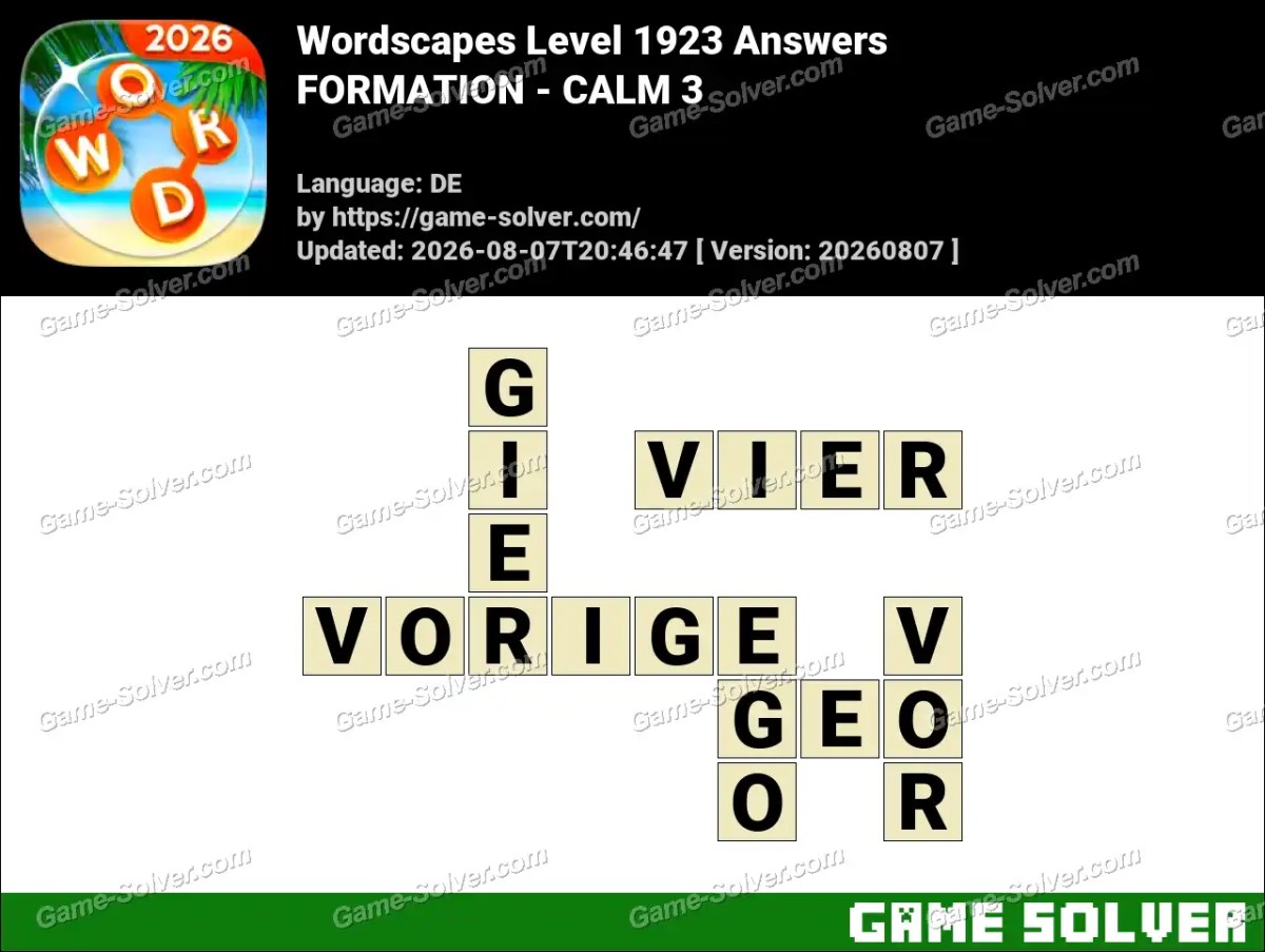 Wordscapes Deutsche Level 1923 Answers — FORMATION - CALM 3
